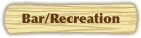 Bar/Recreation
